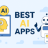 Best AI Apps